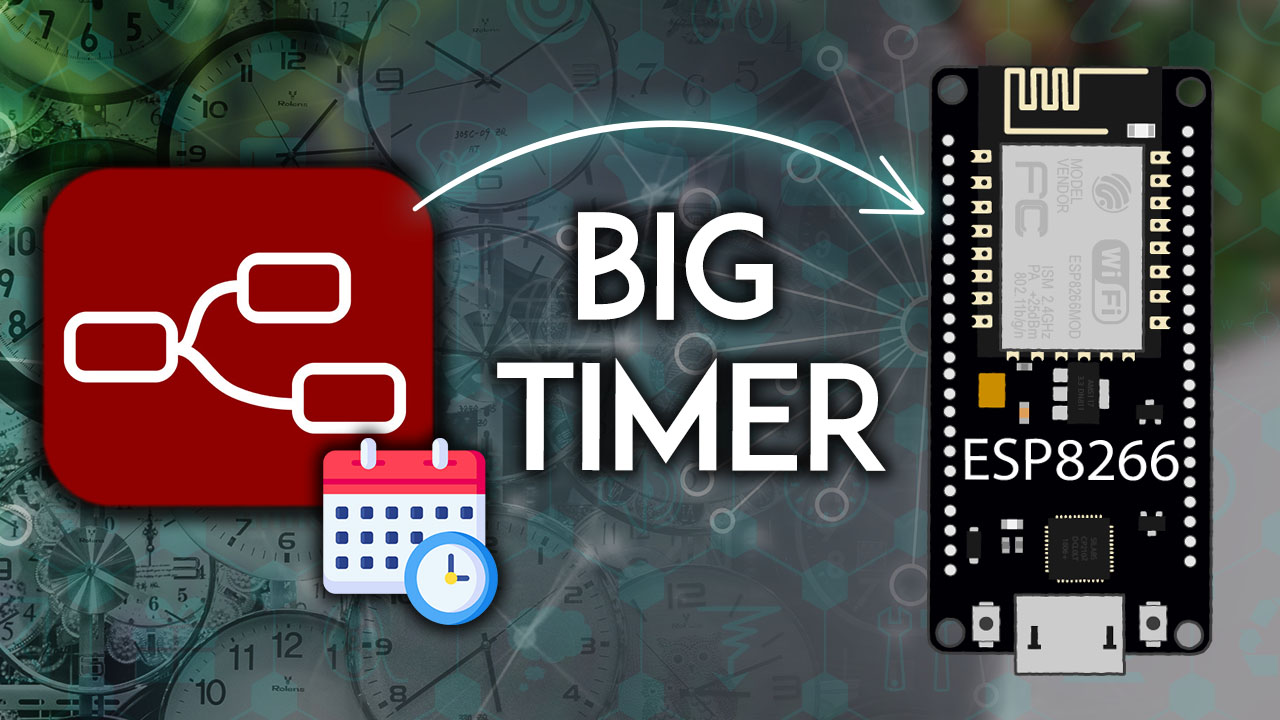 ESP8266 NodeMCU Time-Based Events using Node-RED and Big Timer
