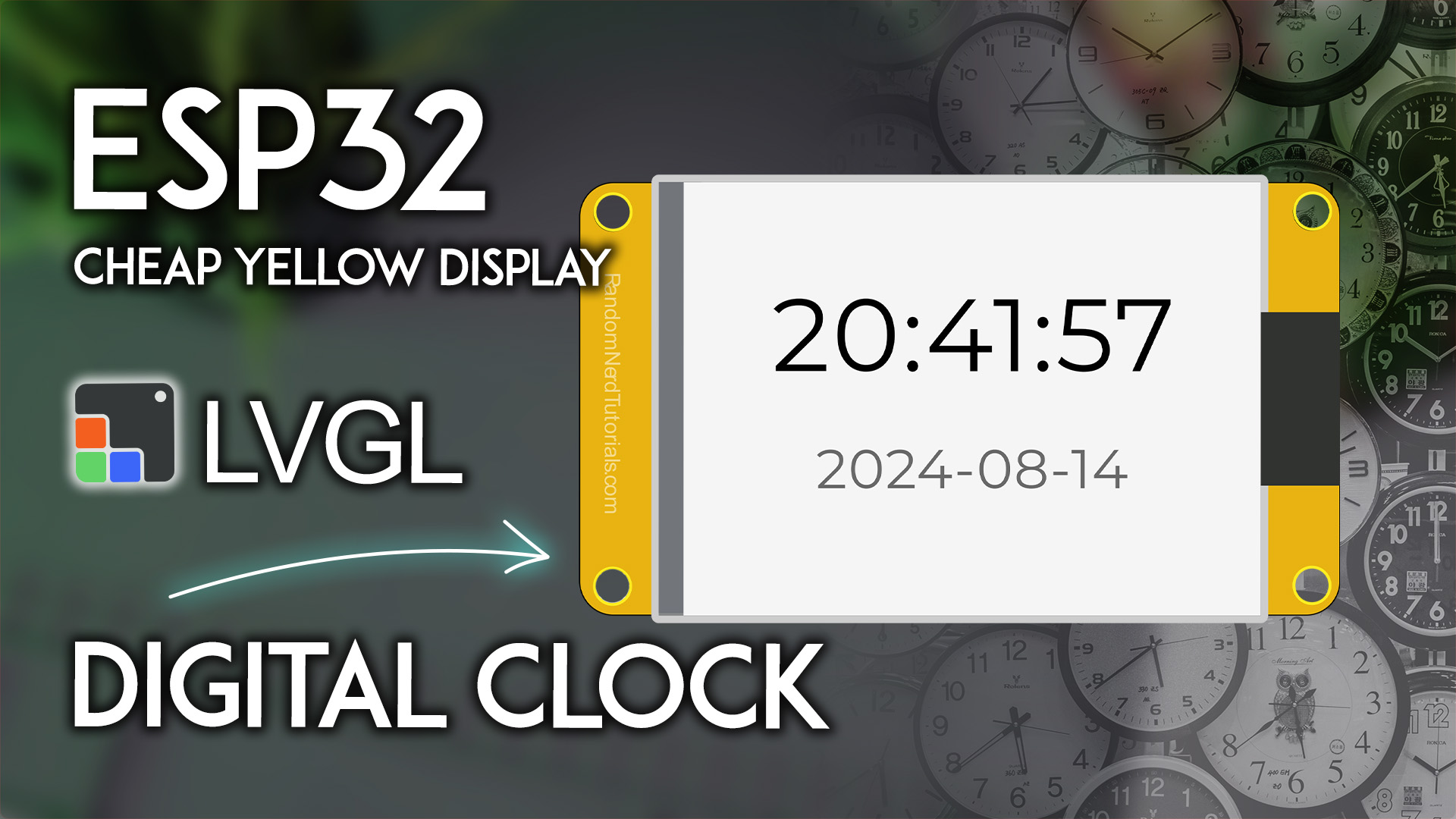 ESP32 CYD with LVGL Digital Clock with Time and Date