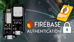 ESP32 ESP8266 Firebase Authentication Email Password