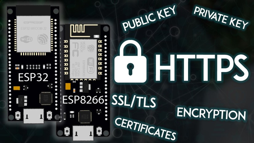 ESP32 ESP8266 NodeMCU HTTPS and SSL TLS Encryption Basic Concepts