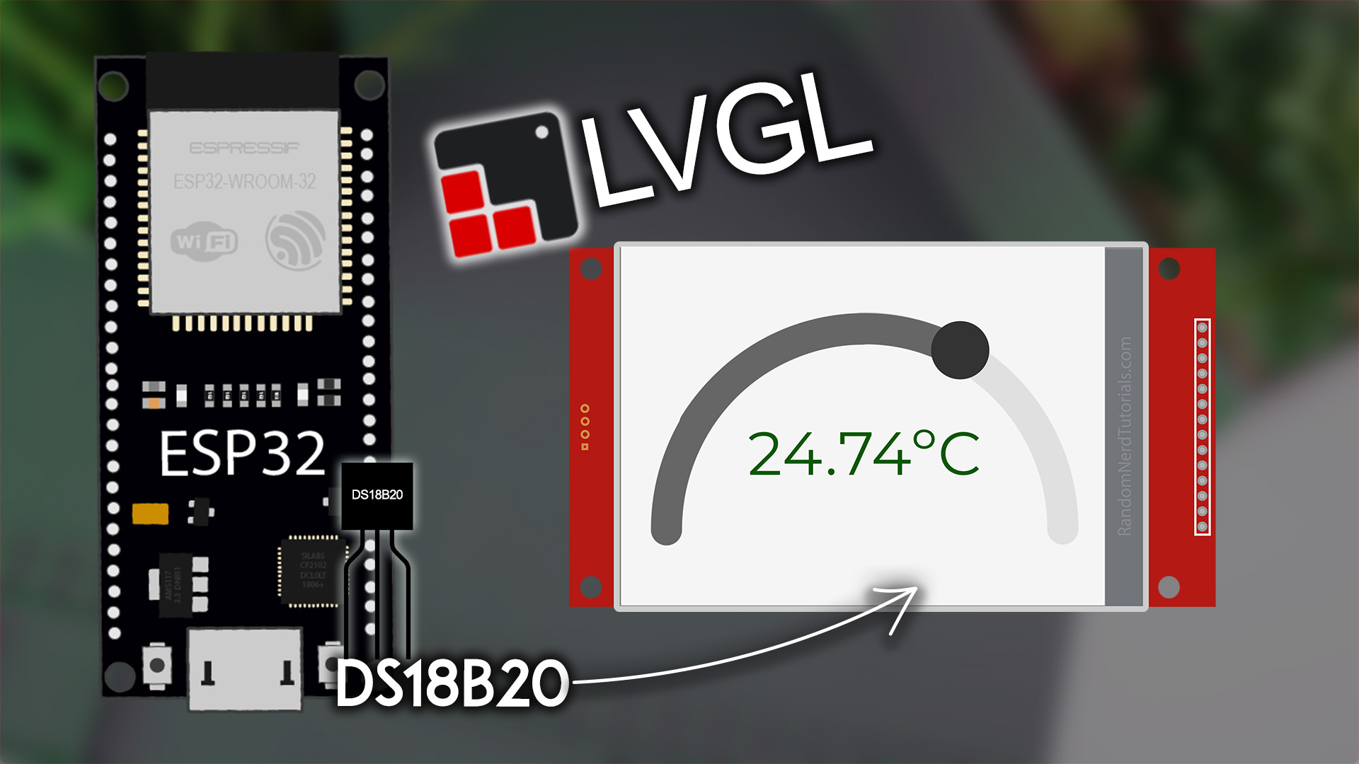 ESP32 with LVGL Display DS18B20 Sensor Readings on TFT LCD Touchscreen Text and Curved Gauge