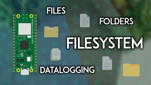 Raspberry Pi Pico eBook - Module 8: File Handling