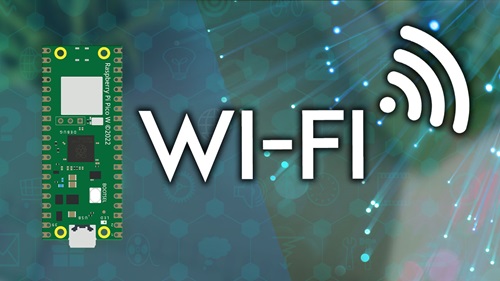 Raspberry Pi Pico eBook - Module 9: Wi-Fi Networking