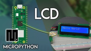 Raspberry Pi Pico Guide to the I2C LCD Display MicroPython