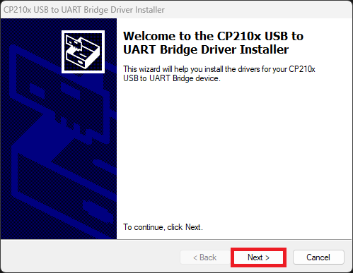 Complete the Installation wizard for CP210x USB to UART Bridge Drivers Windows PC